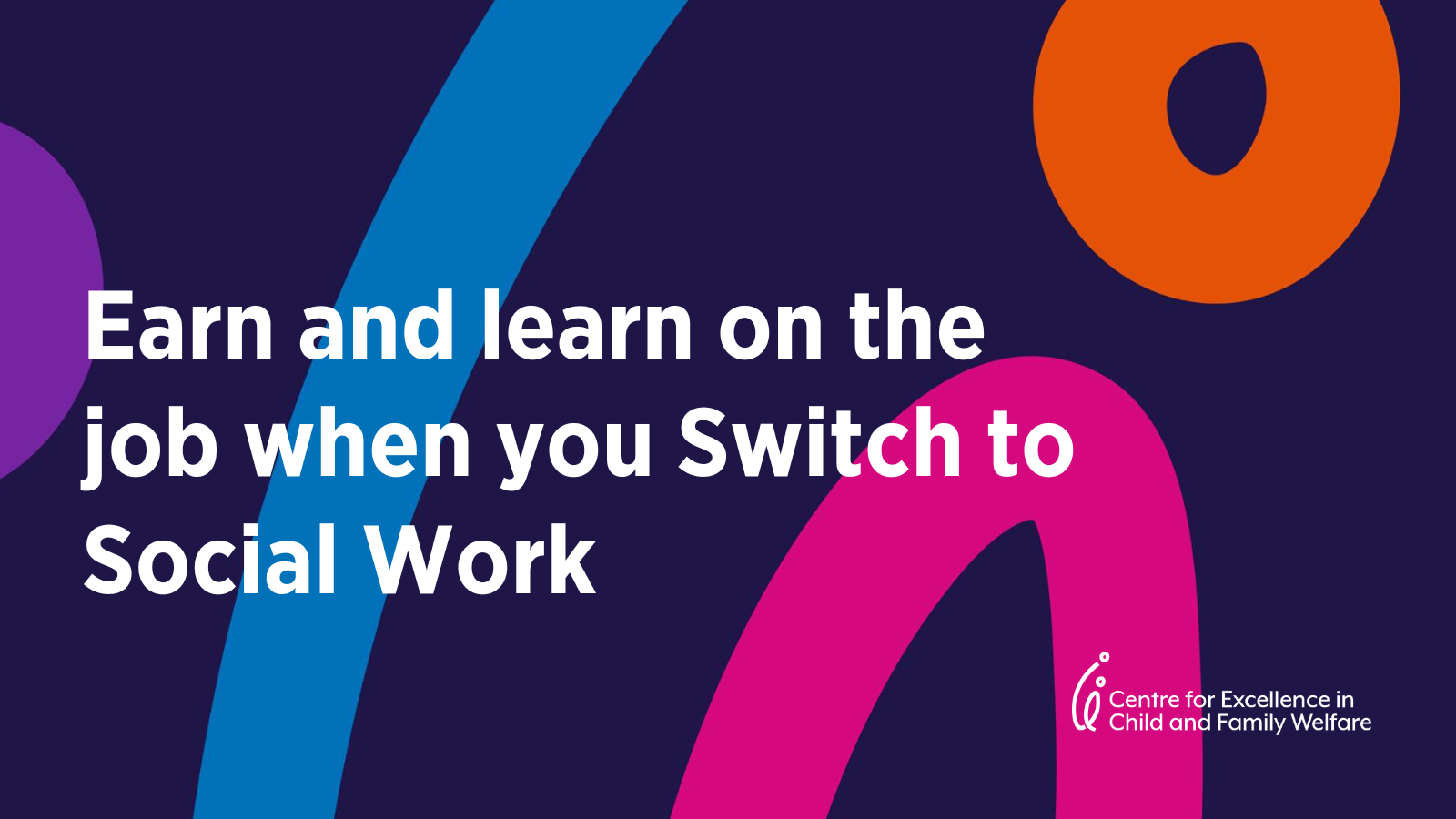 Earn and learn on the job when you Switch to Social Work