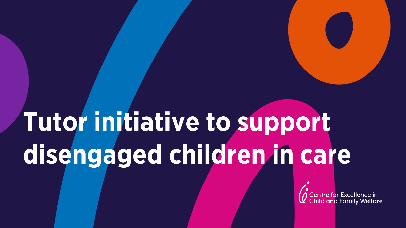 Tutor support to re-engage kids in care in school