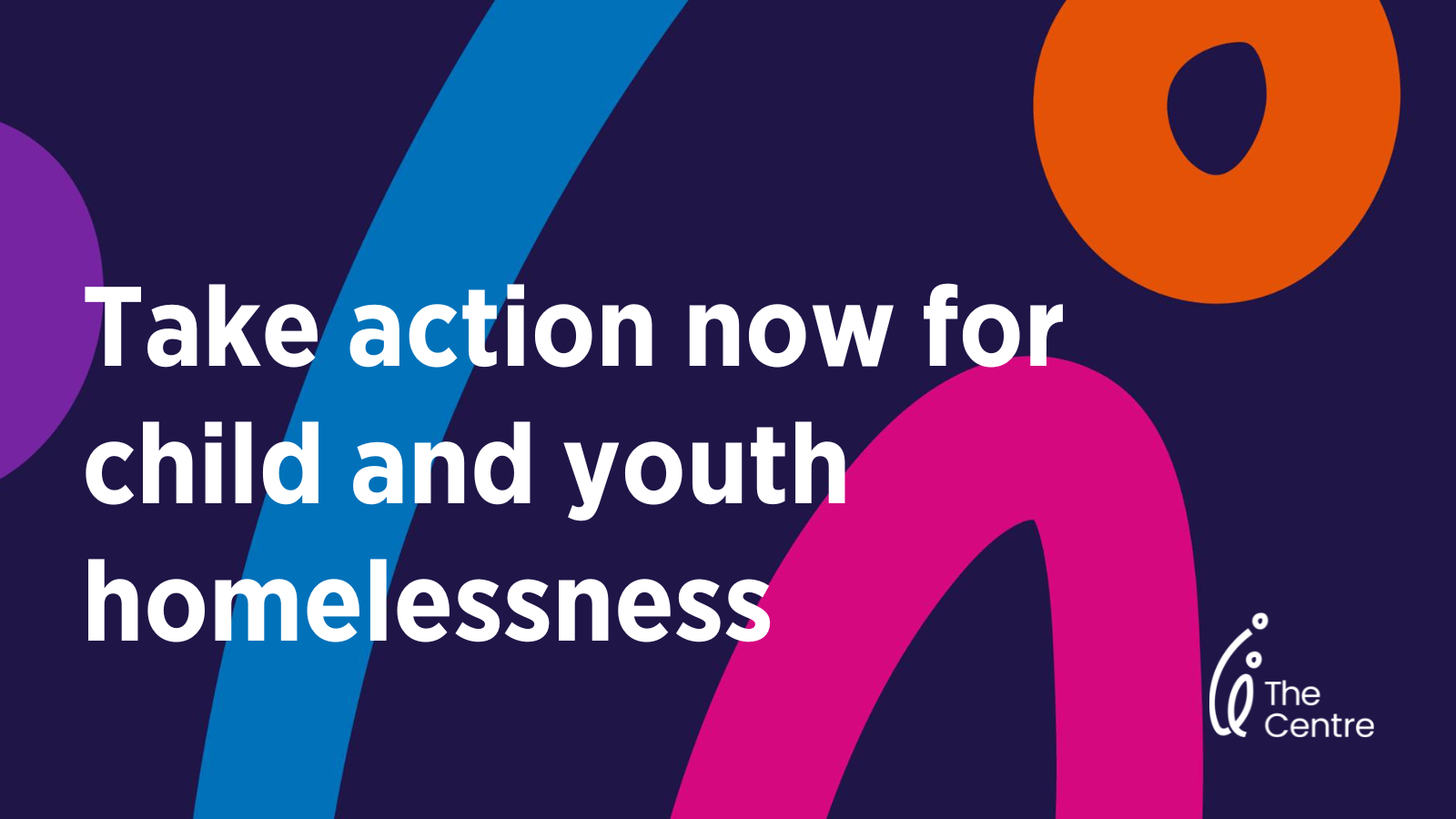 Homlessness Action Now for children and young people